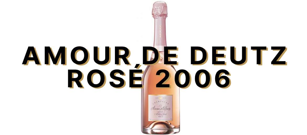 Amour de Deutz Rosé 2006